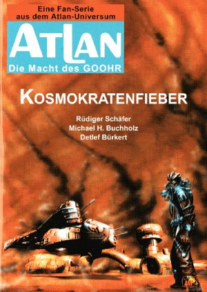 [Atlan - Die Macht des GOOHR 02] • Kosmokratenfieber